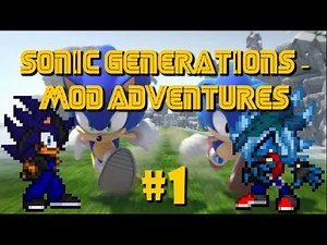 STH 06- Sonic Generations part 1 w/John & DoubleSAnimations