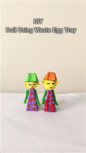 DIY Doll Using Waste Egg Tray | Best Out of Waste Craft ♻️✨