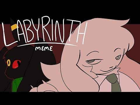 LABYRINTH ANIMATION MEME | Collab w/ ‪@meowstival‬