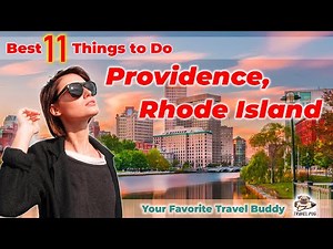 Best Things To Do in Providence, Rhode Island