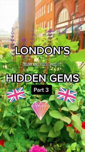 Exploring London's Hidden Gems in Part 3