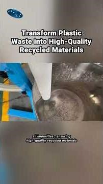 Transform Plastic Waste into Profits with Advanced Plastic Recycling Lines