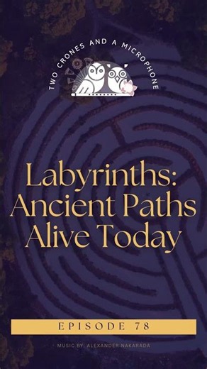 Podcast 78: Labyrinths: Ancient Paths Alive Today