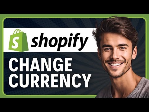 How to Change Currency in Shopify (2026 Tutorial)