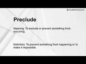 Preclude Meaning