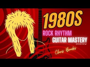 1980s Rock Rhythm Guitar Mastery by Chris Brooks - walkthrough.