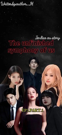 EP.3 | PART.1 don't forget to support my story and like my video's 🥰 #jenlisa_au_story #the_unfinished_symphony_ofus #jenlisa #author_M