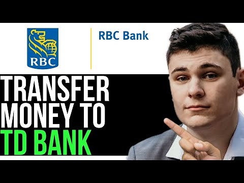 HOW TO TRANSFER MONEY FROM RBC TO TD 2023! (FULL GUIDE)