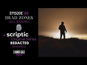 Scriptic: Redacted | Episode 04 | Dead Zones | All Ending Walkthrough | No Commentary