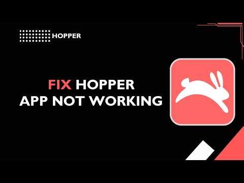 How to Fix Hopper App Not Working