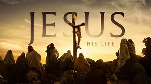 Jesus: His Life - History Channel Miniseries - Where To Watch