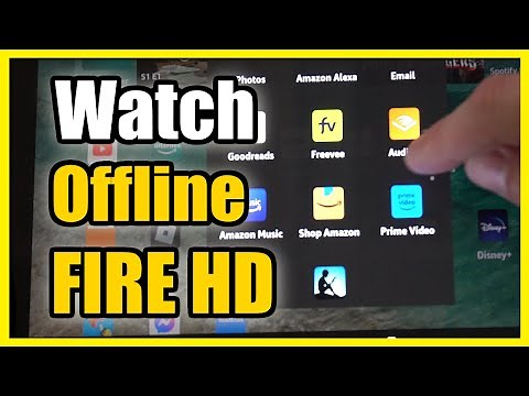 How to Watch Movies or Shows Offline on Amazon FIRE HD 10 Tablet (Fast Method)