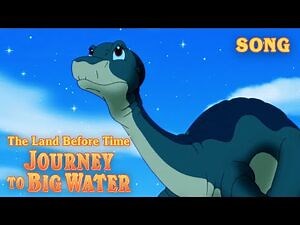 No One Has to Be Alone Song - The Land Before Time IX- Journey to the Big Water