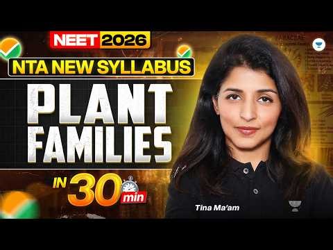 Plant Families Explained In 30 Min | NEET 2026 | Tina Ma'am