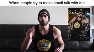 Small talk? What’re you | Bro Science