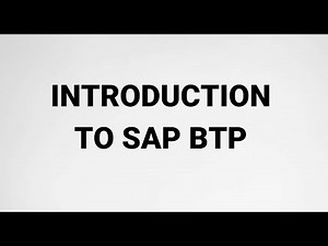CLASS 1 :SAP Business Technology Platform - INTRO