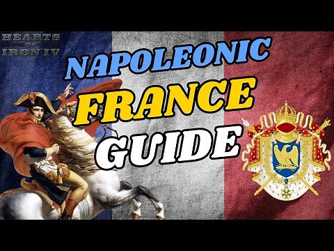Napoleonic France Guide: The Return Of The Empire! | HOI4 Country Guides