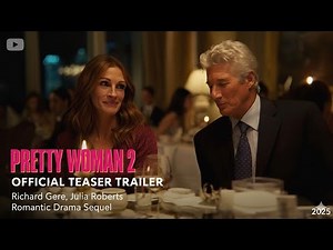 Pretty Woman 2 (2025) – Official Teaser Trailer | Richard Gere, Julia Roberts | Romantic Drama