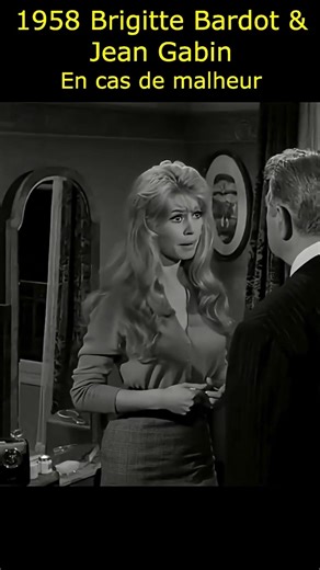 Brigitte Bardot & Jean Gabin 🔥 | En cas de malheur – Scène culte