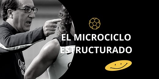 Microciclo estructurado en fútbol. La planificación de Paco Seiru-lo en el FC Barcelona - Efficientfootball