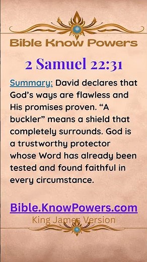 God’s Way Is Perfect: The Word of the Lord Is Tried | He Is a Buckler to All Who Trust | 2 Sam 22:31