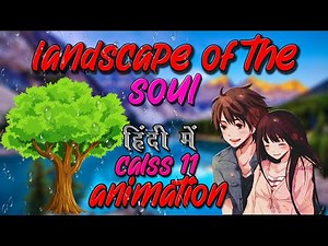 the landscape of the soul class 11| landscape of the soul class 11|landscape of the soul | cbse