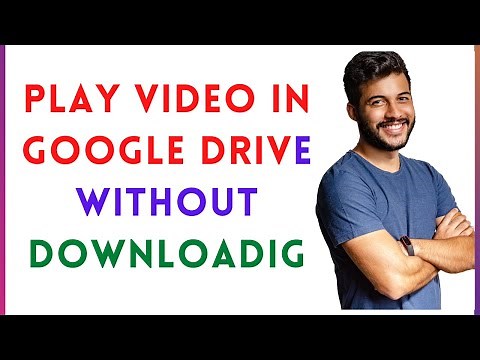 How To Play Video In Google Drive Without Downloading