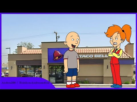 Classic Caillou Skips School To Go To Taco Bell/Grounded