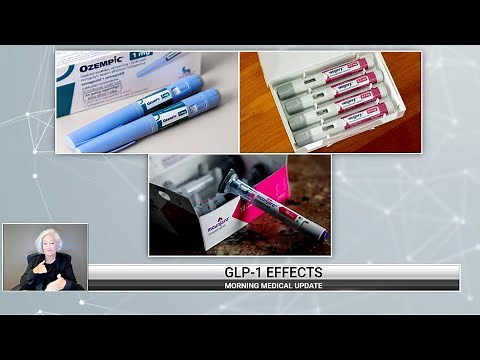 Morning Medical Update - GLP-1 Drugs and their Side Effects