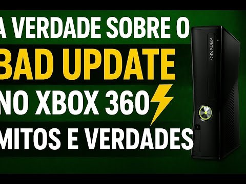 A Verdade Sobre o BAD UPDATE no Xbox 360 (Mitos Desmascarados!)