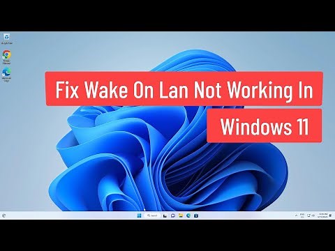 Fix Wake On LAN Not Working In Windows 11/10