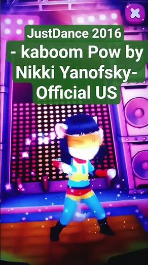 - Kaboom Pow by Nikki Yanofsky- Official US Just dance 2016