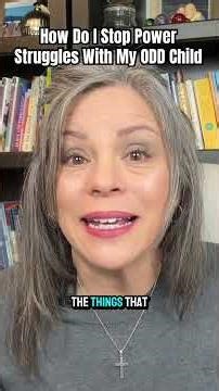 How to Stop Power Struggles With An ODD Child?