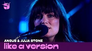 Angus & Julia Stone cover Drake 'Passionfruit' for Like A Version Chords - ChordU