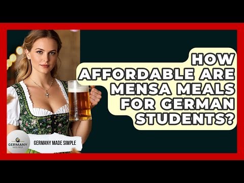 How Affordable Are Mensa Meals For German Students? - Germany Made Simple