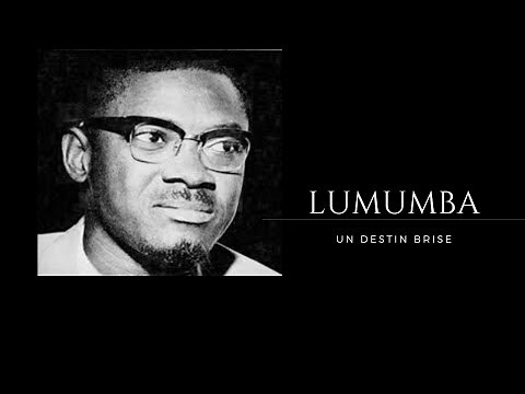 PATRICE EMERY LUMUMBA : Histoire vraie