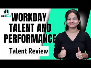 Workday Talent and Performance Talent Review | Workday Talent and Performance Course | UppTalk