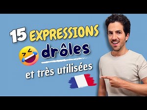 😂💬 15 FUNNY and COMMON French expressions you should know