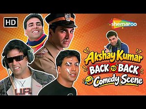 Best Of Scene - Akshay Kumar Back To Back Comedy - Funny Scenes | Bollywood Comedy HD