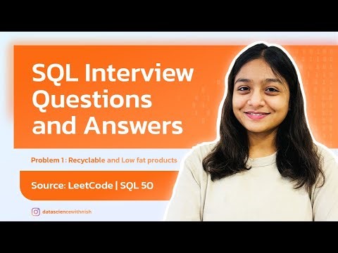 SQL Interview Questions and Answers Series | LeetCode | 1. Recyclable and Low Fat Products (Easy)