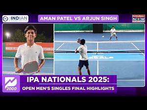 IPA Nationals 2025: Aman Patel vs Arjun Singh for the Crown! Open Men’s Singles Final Highlights