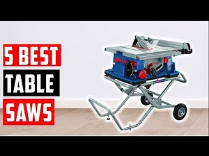 Best Table Saws 2025-Best Table Saws Reviews -Top 5 Table Saws Affordable & Easy to Use