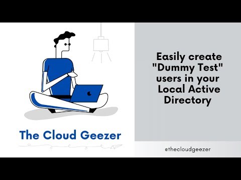 Create Dummy Test Users in your local Active Directory