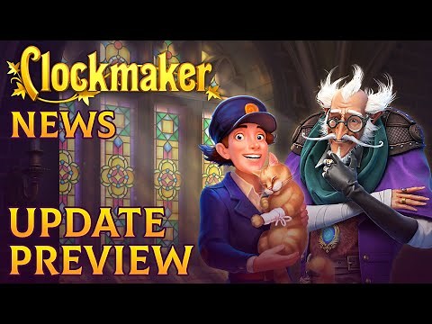 Clockmaker News. Update Preview!