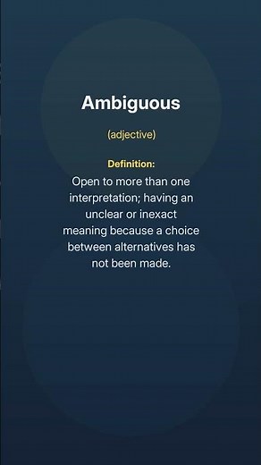 What Does 'Ambiguous' Mean? Master This Advanced Word!