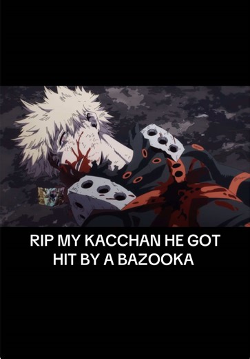 I love editing his death🥹 #kacchan #katsukibakugou #fyp #mha #myheroacadamia