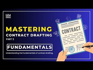 Mastering Contract Drafting | Fundamentals | Part 2 of 6| LEd INDIA #2