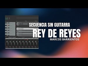 REY DE REYES SEC SIN GUITARRA MARCO BARRIENTOS / MULTITRACK