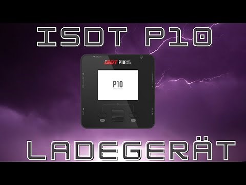 ISDT P10 - günstiges Ladegerät mit zwei Ausgängen zum Laden [FPV GADGET #02]