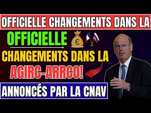 AGIRC-ARRCO : la CNAV officialise les changements de retraite prévus pour octobre 2025